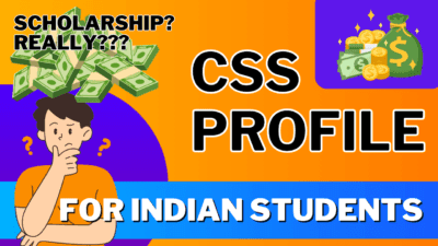css profile guide for international students & indian students