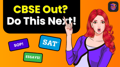 Study Abroad Blog for Indians 14 for Study Abroad Blog for Indians Complete study abroad guide for Indian CBSE students after 2025 Class 12 results are declared, including IELTS, applications, and student visa steps