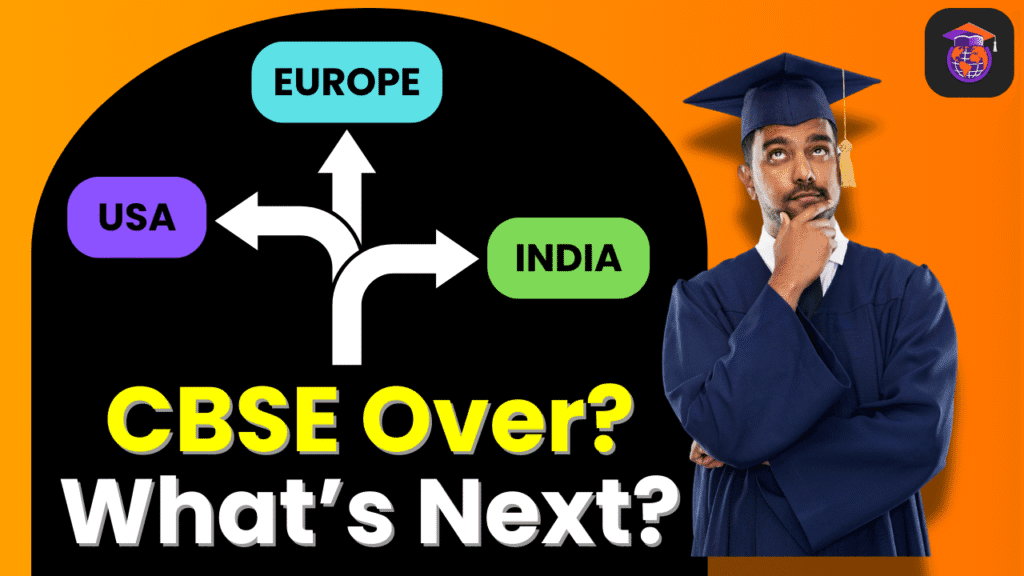 CBSE student confused about next steps for studying abroad